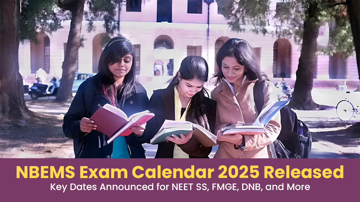 NBEMS Exam Calendar 2025 Released Key Dates Announced for NEET SS, FMGE, DNB, and More.jpg